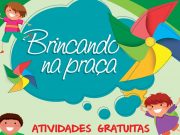 “Brincando na Praça” deve reunir várias crianças em Guaratinguetá