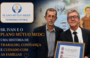 SR. IVAN E O PLANO MÚTUO MEDC: UMA HISTÓRIA DE TRABALHO, CONFIANÇA E CUIDADO COM AS FAMÍLIAS