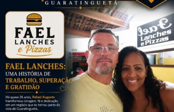 FAEL LANCHES: UMA HISTÓRIA DE TRABALHO, SUPERAÇÃO E GRATIDÃO