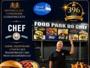 CHEF SOBRE RODAS: O SONHO DE VOLTAR PARA GUARATINGUETÁ E EMPREENDER COM SABOR E INOVAÇÃO